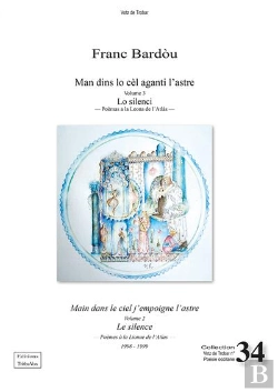 Bertrand.pt - Man Dins Lo Cel Aganti L'Astre Volume 3 - Lo Silenci - Main Dans Le Ciel J Empoigne L Astre Volume 3