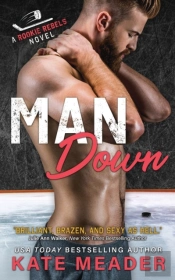 Man Down (A Rookie Rebels Novel)