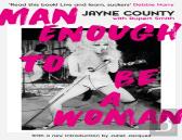 Man Enough To Be A Woman