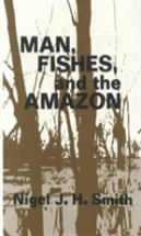 Man, Fishes, And The Amazon