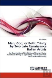 Man, God, Or Both