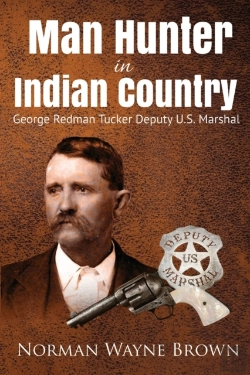 Bertrand.pt - Man Hunter In Indian Country: George Redman Tucker