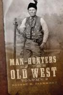 Man-Hunters Of The Old West, Volume 2