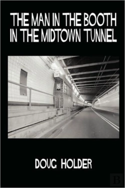 Bertrand.pt - Man In The Booth In The Midtown Tunnel