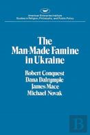 Man-Made Famine In The Ukraine