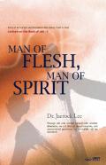 Man Of Flesh, Man Of Spirit Ⅰ