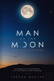 Man On The Moon: Fact Or Fiction
