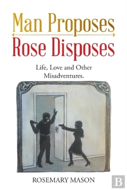 Bertrand.pt - Man Proposes-Rose Disposes