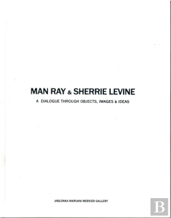 Bertrand.pt - Man Ray & Sherrie Levine