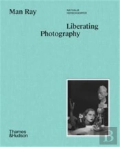 Man Ray: Liberating Photography