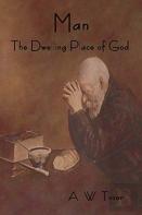 Man - The Dwelling Place Of God