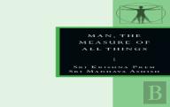 Man, The Measure Of All Things