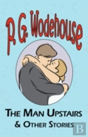 Man Upstairs And Other Stories