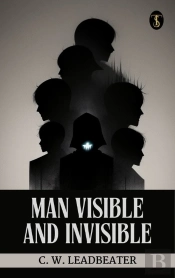Man Visible And Invisible