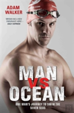 Bertrand.pt - Man Vs Ocean - One Man'S Journey To Swim The World'S Toughest Oceans