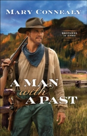Man With A Past (Brothers In Arms Book #2)
