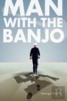 Man With The Banjo
