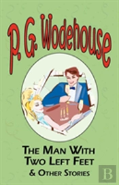 Man With Two Left Feet And Other Stories