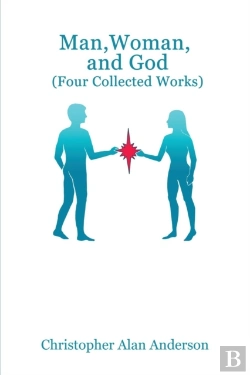 Bertrand.pt - Man, Woman, And God (Four Collected Works)