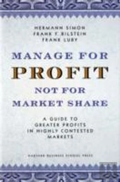 Manage For Profit, Not For Market Share