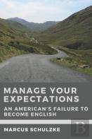 Manage Your Expectations