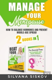Manage Your Menopause 2 Books In 1
