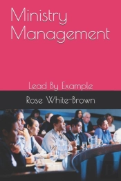 Manage Your Ministry Well: Lead By Examp