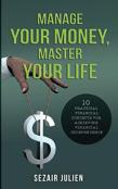 Manage Your Money, Master Your Life