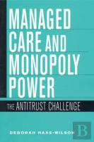 Managed Care And Monopoly Power