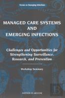 Managed Care Systems And Emerging Infections