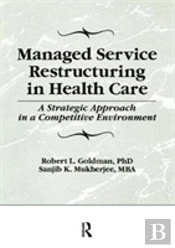 Managed Service Restructuring In Health Care
