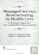 Managed Service Restructuring In Health Care