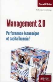 Management 2.0 ; Performance Économique Et Capital Humain !