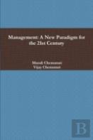 Management: A New Paradigm For The 21st Century