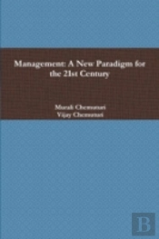 Management: A New Paradigm For The 21st Century