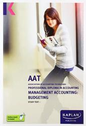 Management Accounting: Budgeting - Study Text