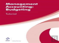 Management Accounting: Budgeting Tutorial