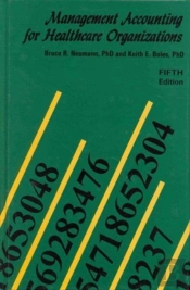 Management Accounting For Health Care Organizations