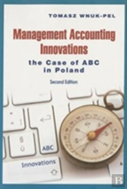 Bertrand.pt - Management Accounting Innovations Â€“ The Case Of Abc In Poland 2e