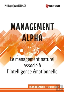 Bertrand.pt - Management Alpha - Le Management Naturel Associe A L'Intelligence Emotionnelle