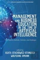 Management And Business Education In The Time Of Artificial Intelligence