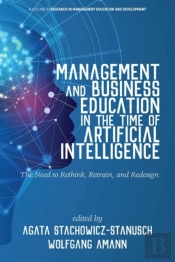 Management And Business Education In The Time Of Artificial Intelligence
