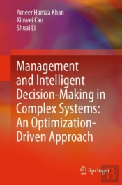 Management And Intelligent Decision-Making In Complex Systems: An Optimization-Driven Approach
