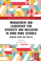 Management And Leadership For Diversity And Inclusion In Hong Kong Schools
