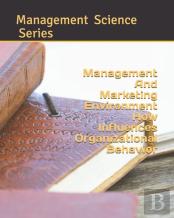 Management And Marketing Environment How Influences Organizational Behavior