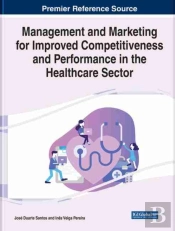 Management And Marketing For Improved Competitiveness And Performance In The Healthcare Sector