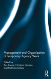Management And Organization Of Temporary Agency Work