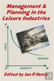 Management And Planning In The Leisure Industries