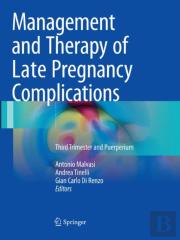 Management And Therapy Of Late Pregnancy Complications