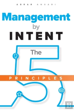 Bertrand.pt - Management By Intent: The Five Principle